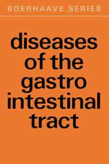 Diseases Of The Gastro-intestinal Tract: Some Diagnostic, Therapeutic And Fundamental Aspects by W.r.o. Goslings