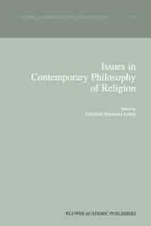 Issues in Contemporary Philosophy of Religion by Eugene Thomas Long