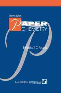 Paper Chemistry by J.C. Roberts