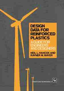 Design Data For Reinforced Plastics: A Guide For Engineers And Designers by R.M. Mayer