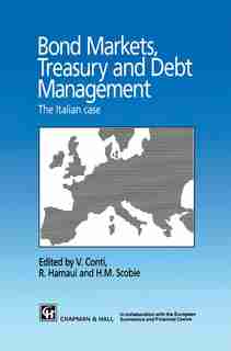 Bond Markets, Treasury and Debt Management: The Italian case by V. Conti