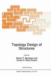 Topology Design of Structures by Martin P. Bendsoe