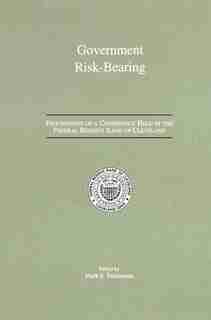 Government Risk-Bearing: Proceedings of a Conference Held at the Federal Reserve Bank of Cleveland, May 1991 by Mark S. Sniderman