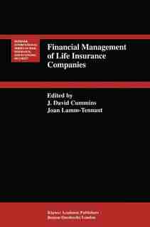 Financial Management of Life Insurance Companies by J. David Cummins