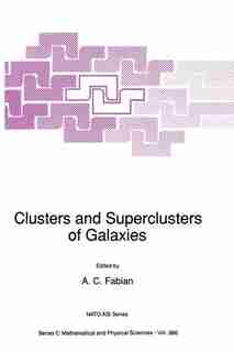Clusters and Superclusters of Galaxies by A.C. Fabian
