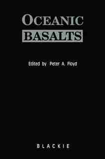 Oceanic Basalts by P.A. Floyd
