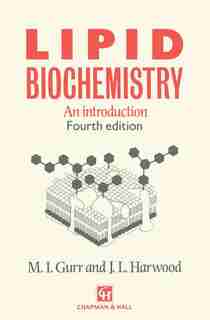Lipid Biochemistry: An Introduction by M. Gurr