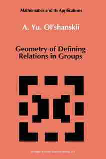 Geometry of Defining Relations in Groups by A.Yu. Ol'shanskii