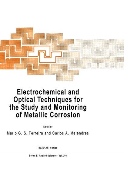 Electrochemical and Optical Techniques for the Study and Monitoring of Metallic Corrosion by M.G.S Ferreira