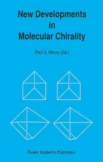 New Developments in Molecular Chirality by Paul G. Mezey