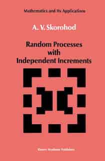 Random Processes with Independent Increments by A.V. Skorohod