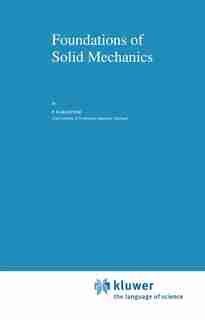 Foundations of Solid Mechanics by P. Karasudhi
