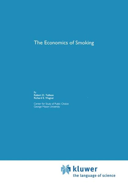 The Economics of Smoking by Robert D. Tollison