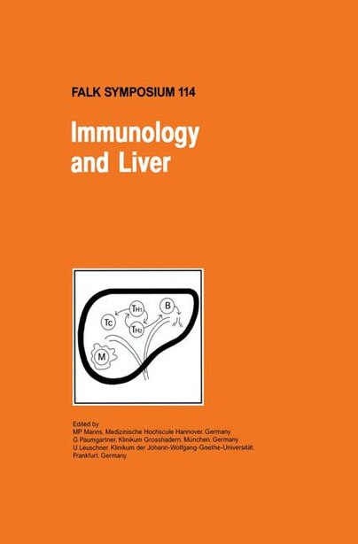 Immunology and Liver by M.P. Manns