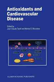 Antioxidants and Cardiovascular Disease by J.C. Tardif