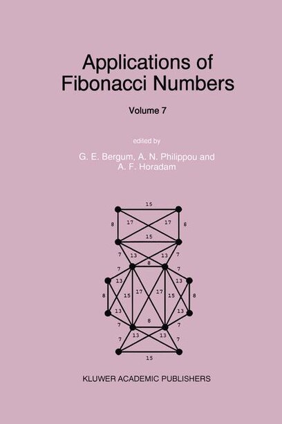 Applications of Fibonacci Numbers: Volume 7 by G.e. Bergum