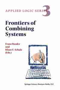 Frontiers of Combining Systems: First International Workshop, Munich, March 1996 by F. Baader