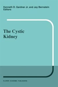 The Cystic Kidney by K.d. Gardner
