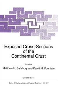 Exposed Cross-Sections of the Continental Crust by M.H. Salisbury
