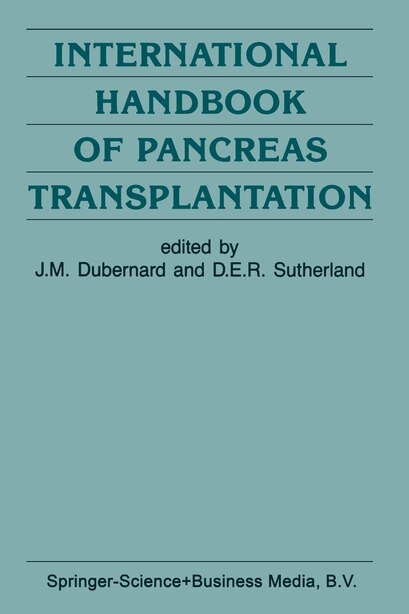 International Handbook of Pancreas Transplantation by J.-m. Dubernard