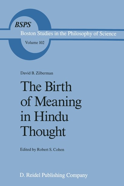 The Birth of Meaning in Hindu Thought by David B. Zilberman