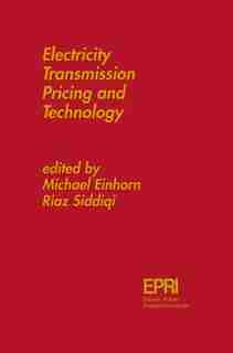 Electricity Transmission Pricing and Technology by Michael A. Einhorn