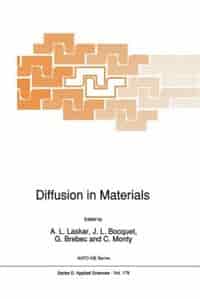 Diffusion in Materials by A.L. Laskar