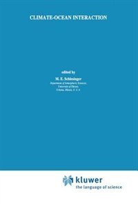 Climate-Ocean Interaction by M.E. Schlesinger