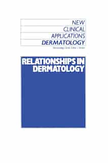 Relationships in Dermatology: The Skin and Mouth, Eye, Sarcoidosis, Porphyria by J. Verbov