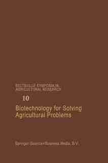 Biotechnology for Solving Agricultural Problems by Patricia C. Augustine