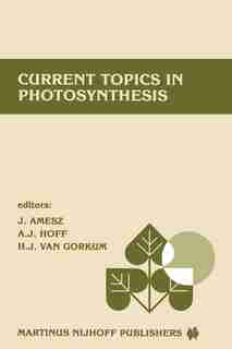 Current topics in photosynthesis: Dedicated to Professor L.N.M. Duysens on the occasion of his retirement by J. Amesz