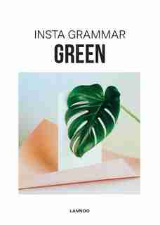 Insta Grammar: Green by Irene Schampaert