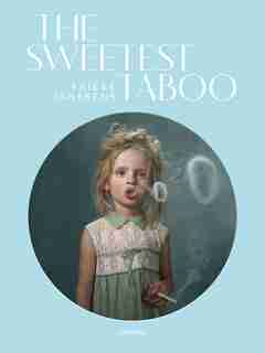 The Sweetest Taboo by Frieke Janssens
