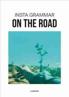 Insta Grammar: On The Road by Irene Schampaert