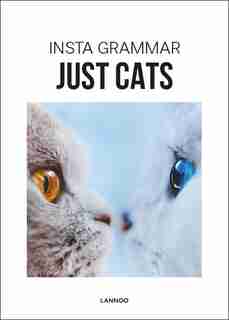 Insta Grammar Just Cats by Irene Schampaert