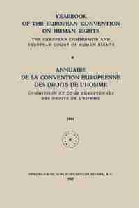 Yearbook of the European Convention on Human Rights / Annuaire de la Convention Europeenne des Droits de L'Homme: The European Commission and European Court of Human Rights / Commission et Cour Europeennes des Dro by Directorate of Human Rights Council of Europe