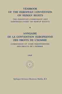 Yearbook of the European Convention on Human Rights / Annuaire de la Convention Europeenne des Droits de L'homme: The European Commission and European Court of Human Rights / Commission et Cour Europeennes des Dro by Council Of Europe/conseil De L'europe