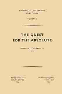 The Quest for the Absolute by Frederick J. Adelmann