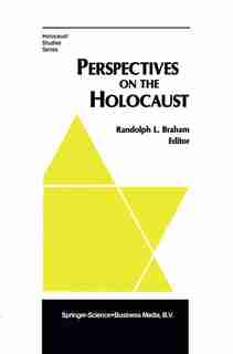 Perspectives on the Holocaust by R.L. Braham