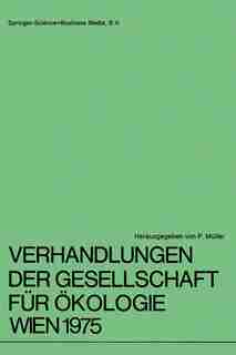 Verhandlungen der Gesellschaft für Ökologie Wien 1975: 5. Jahresversammlung vom 22. bis 24. September 1975 in Wien by G. Spatz