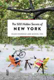 The 500 Hidden Secrets Of New York Revised And Updated by Michiel Vos