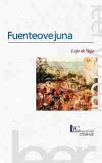 Fuente Ovejuna: Leer y Crear by Lope de Vega