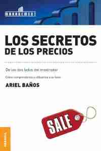 Los Secretos de Los Precios by Ariel Banos