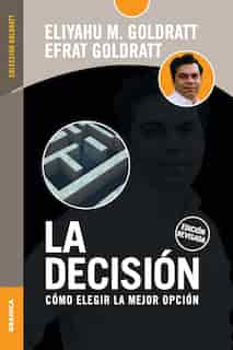 La Decision by Eliyahu M. Goldratt