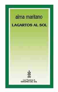 Lagartos Al Sol by Alma Maritano