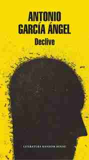 Declive / Decline by Antonio Garcia Angel