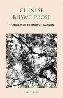 Chinese Rhyme-prose by Burton Watson