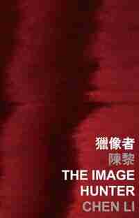 The Image Hunter by Chen Li