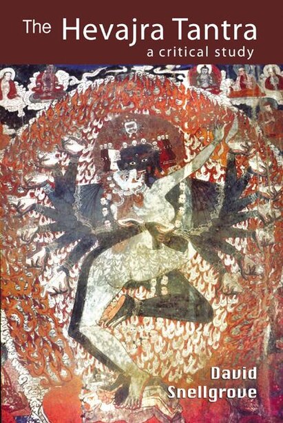 The Hevajra Tantra: A Critical Study by David Snellgrove