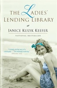 The Ladies' Lending Library by Janice Kulyk Keefer, Paperback | Indigo Chapters